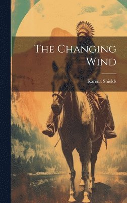 The Changing Wind 1