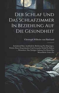 bokomslag Der Schlaf Und Das Schlafzimmer In Beziehung Auf Die Gesundheit