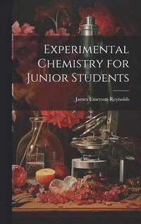 bokomslag Experimental Chemistry for Junior Students