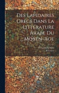 bokomslag Des Lapidaires Grecs Dans La Littrature Arabe Du Moyen-Age