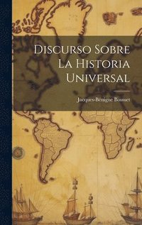 bokomslag Discurso Sobre La Historia Universal