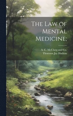 The Law of Mental Medicine; 1