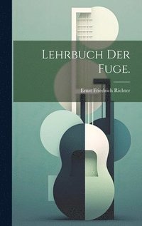 bokomslag Lehrbuch der Fuge.