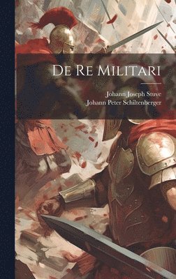 De Re Militari 1