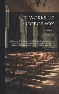 bokomslag Works Of George Fox