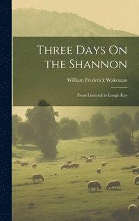 bokomslag Three Days On the Shannon