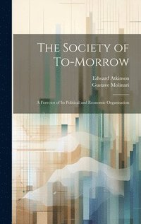 bokomslag The Society of To-Morrow