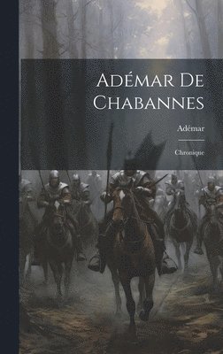 bokomslag Adémar De Chabannes