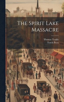 The Spirit Lake Massacre 1
