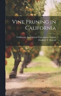 bokomslag Vine Pruning in California