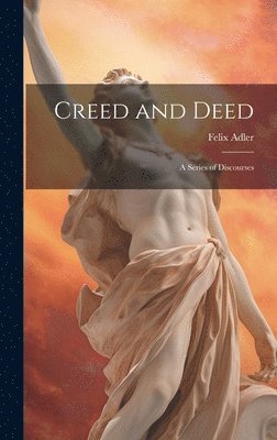 Creed and Deed 1