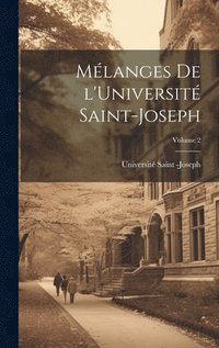 bokomslag Mlanges de l'Universit Saint-Joseph; Volume 2