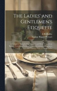 bokomslag The Ladies' and Gentlemen's Etiquette