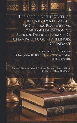 The People of the State of Illinois, ex rel. Vashti McCollum, Plaintiff, vs. Board of Education of School District Number 71, Champaign County, Illinois, Defendant 1