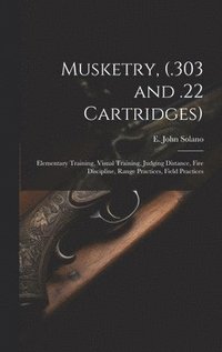 bokomslag Musketry, (.303 and .22 Cartridges)