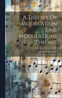 bokomslag A Theory Of Modulation Eine Modulations Theorie