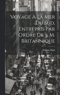 bokomslag Voyage  La Mer Du Sud, Entrepris Par Ordre De S. M. Britannique