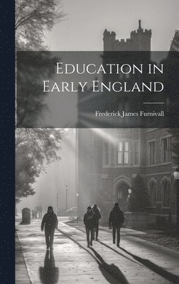 bokomslag Education in Early England