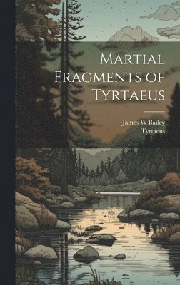 bokomslag Martial Fragments of Tyrtaeus