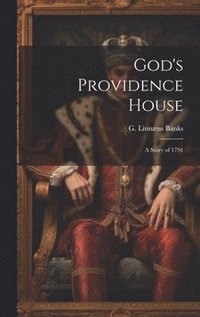 bokomslag God's Providence House