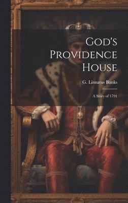 God's Providence House 1