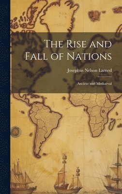 bokomslag The Rise and Fall of Nations