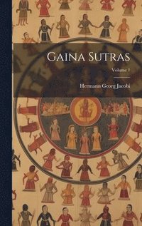 bokomslag Gaina Sutras; Volume 1