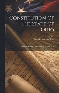 bokomslag Constitution Of The State Of Ohio