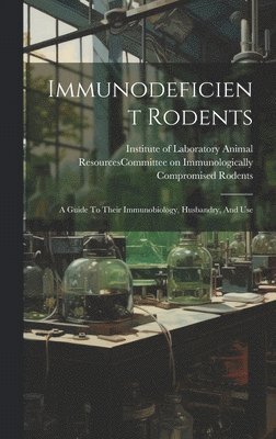 bokomslag Immunodeficient Rodents