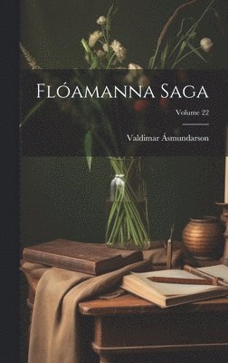 Flamanna Saga; Volume 22 1