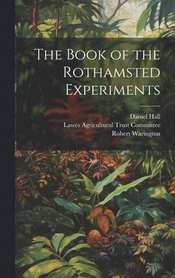 bokomslag The Book of the Rothamsted Experiments