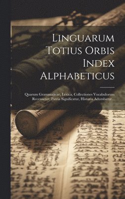 bokomslag Linguarum Totius Orbis Index Alphabeticus