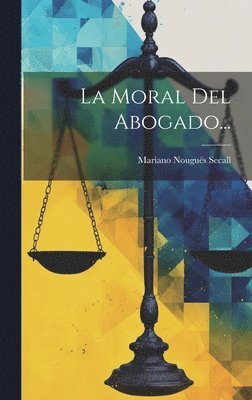 La Moral Del Abogado... 1