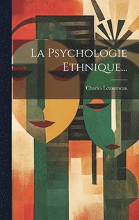 bokomslag La Psychologie Ethnique...