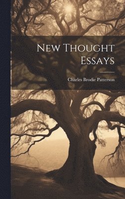 New Thought Essays [microform] 1