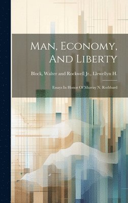 bokomslag Man, Economy, And Liberty