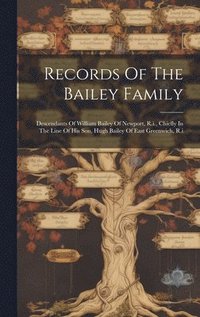 bokomslag Records Of The Bailey Family