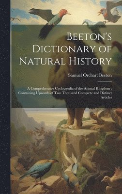 bokomslag Beeton's Dictionary of Natural History