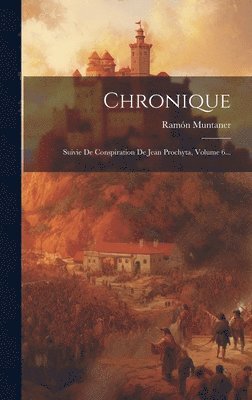 Ramón Muntaner - Chronique, Inbunden