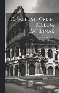 bokomslag C. Sallusti Crispi Bellum Catilinae