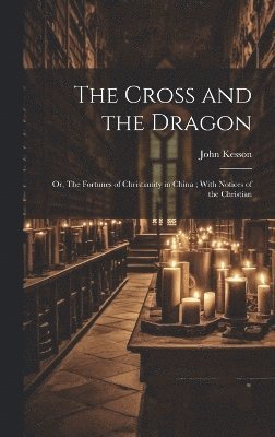 The Cross and the Dragon 1