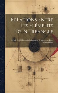 bokomslag Relations Entre Les lments D'un Treangle