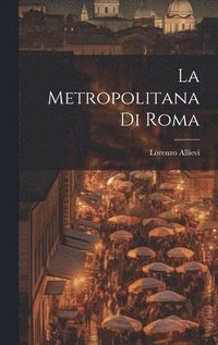 bokomslag La Metropolitana Di Roma