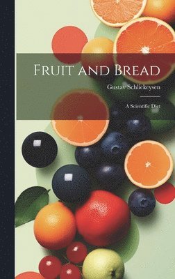 Fruit and Bread 1