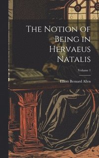 bokomslag Notion of Being in Hervaeus Natalis; Volume 1