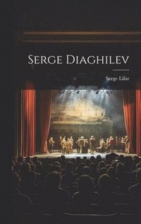 bokomslag Serge Diaghilev