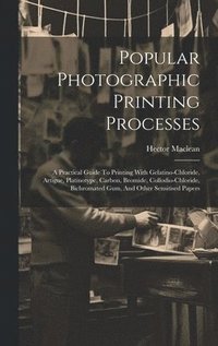 bokomslag Popular Photographic Printing Processes