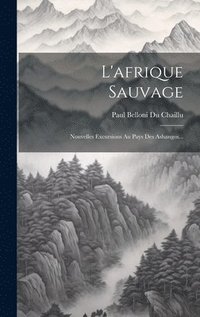 bokomslag L'afrique Sauvage