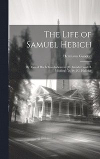bokomslag The Life of Samuel Hebich