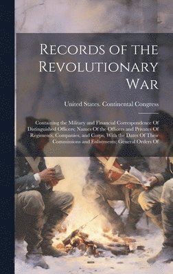 Records of the Revolutionary War 1